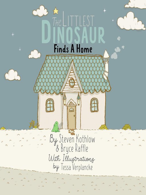 Title details for The Littlest Dinosaur Finds a Home by Steven Kothlow - Available